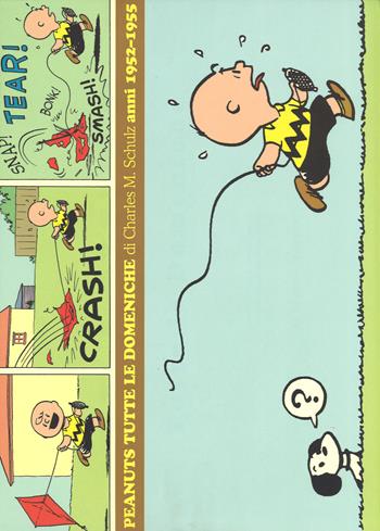 Peanuts. Tutte le tavole domenicali. Vol. 1: 1952-1955. - Charles M. Schulz - Libro Panini Comics 2016 | Libraccio.it