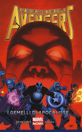 I gemelli di Apocalisse. Incredibili Avengers. Vol. 2  - Libro Panini Comics 2015, Marvel Now! | Libraccio.it