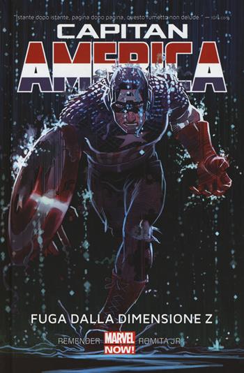 Fuga dalla dimensione Z. Capitan America. Vol. 2 - Rick Remender, John Jr. Romita - Libro Panini Comics 2015, Marvel Now! | Libraccio.it