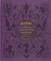 Harry Potter. Il libro delle creature magiche. Creature e piante dei film di Harry Potter. Con poster. Ediz. a colori