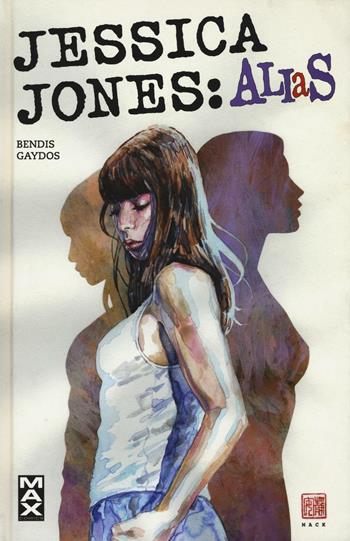 Jessica Jones. Alias. Vol. 1 - Brian Michael Bendis, Michael Gaydos, Bill Sienkiewicz - Libro Panini Comics 2016, Max comics | Libraccio.it