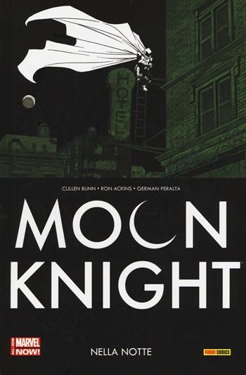 Nella notte. Moon Knight. Vol. 3 - Cullen Bunn, Ron Ackins, German Peralta - Libro Panini Comics 2016, Collezione 100% Marvel | Libraccio.it