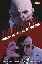 Wilson Fisk: Kingpin. Daredevil collection. Vol. 3