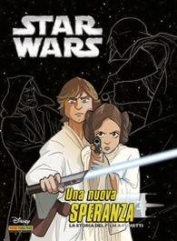 Una nuova speranza. Episodio IV. Star Wars - Matteo Piana, Igor Chimisso - Libro Panini Comics 2015, Collezione 100% Panini Comics | Libraccio.it
