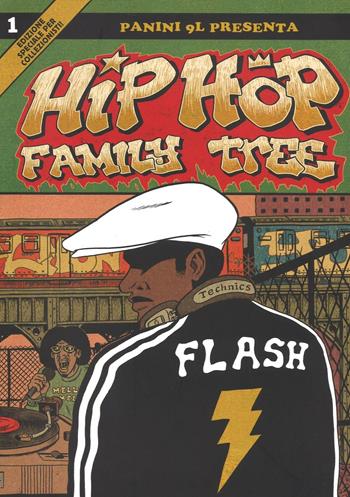 Hip-hop family tree. Vol. 1: Dagli anni 70 al 1981. - Ed Piskor - Libro Panini Comics 2016, 9L | Libraccio.it