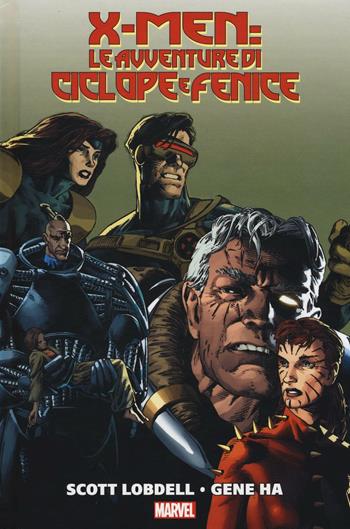 X-Men: Le avventure di Ciclope e Fenice - Scott Lobdell, Gene Ha, Jeph Loeb - Libro Panini Comics 2016 | Libraccio.it