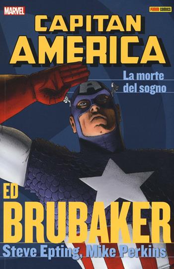 La morte del sogno. Capitan America. Ed Brubaker collection. Vol. 6 - Ed Brubaker, Steve Epting, Mike Perkins - Libro Panini Comics 2016, Marvel | Libraccio.it