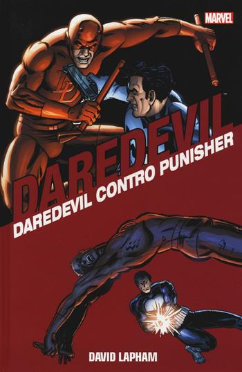 Daredevil contro Punisher. Daredevil collection. Vol. 6 - David Lapham - Libro Panini Comics 2016, Marvel | Libraccio.it