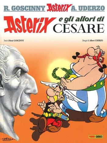 Asterix e gli allori di Cesare. Vol. 18 - René Goscinny, Albert Uderzo - Libro Panini Comics 2016 | Libraccio.it