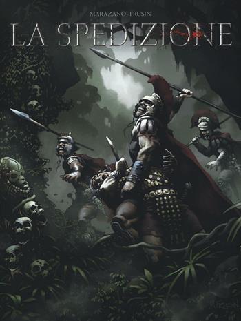 La spedizione. Vol. 1 - Richard Marazano, Marcelo Frusin - Libro Panini Comics 2016, Collezione 100% Panini Comics | Libraccio.it