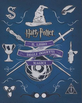 Harry Potter. Il libro degli oggetti magici. Ediz. illustrata - Jody Revenson - Libro Panini Comics 2016 | Libraccio.it
