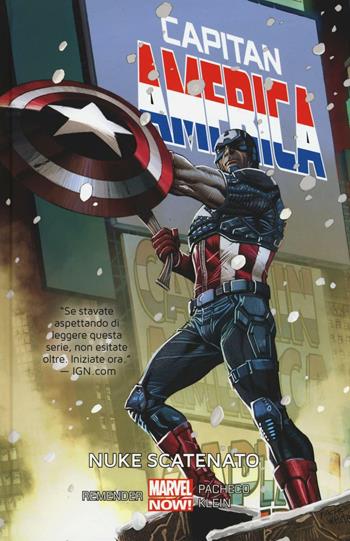 Nuke scatenato. Capitan America. Vol. 3 - Rick Remender, Carlos Pacheco, Nick Klein - Libro Panini Comics 2016, Marvel Now! | Libraccio.it