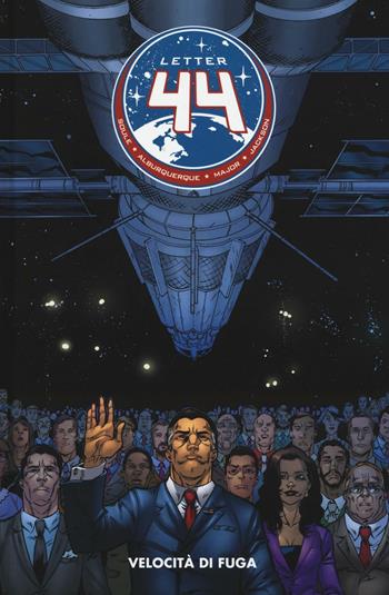 Velocità di fuga. Letter 44. Vol. 1 - Charles Soule, Alberto Albuquerque Jimenez - Libro Panini Comics 2016, Panini Comics 100% HD | Libraccio.it