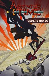 Adventure time. Vedere rosso. Vol. 3