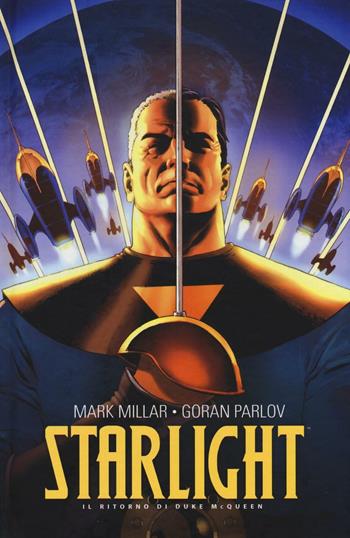 Il ritorno di Duke McQueen. Starlight - Mark Millar, Goran Parlov - Libro Panini Comics 2016 | Libraccio.it