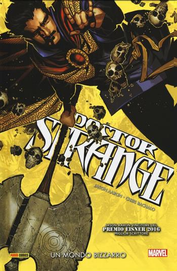 Doctor Strange. Vol. 1: mondo bizzarro, Un. - Jason Aaron, Chris Bachalo - Libro Panini Comics 2016, Marvel | Libraccio.it