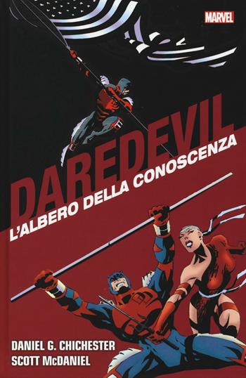 L' albero della conoscenza. Daredevil collection. Vol. 9 - Daniel G. Chichester, Scott McDaniel - Libro Panini Comics 2016 | Libraccio.it