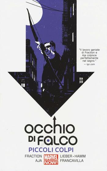 Piccoli colpi. Occhio di Falco. Vol. 2 - Matt Fraction, David Aja, Javier Pulido - Libro Panini Comics 2016, Marvel Now! | Libraccio.it