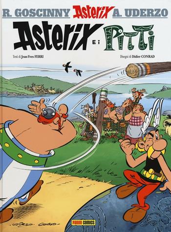 Asterix e i Pitti - René Goscinny, Albert Uderzo, Jean-Yves Ferri - Libro Panini Comics 2017, Collezione 100% Panini Comics | Libraccio.it