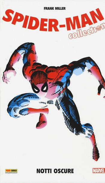 Notti oscure. Spider-Man collection. Vol. 2 - Frank Miller, Chris Claremont, Dennis O'Neil - Libro Panini Comics 2016, Marvel | Libraccio.it