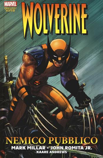 Nemico pubblico. Wolverine - Mark Millar, John Jr. Romita - Libro Panini Comics 2016, Collezione 100% Marvel | Libraccio.it