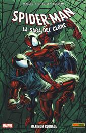 Maximum Clonage. Spider-Man. La saga del clone. Vol. 6