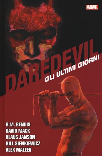 Gli ultimi giorni. Daredevil collection. Vol. 11 - Brian Michael Bendis, David Mack, Klaus Janson - Libro Panini Comics 2017, Marvel | Libraccio.it