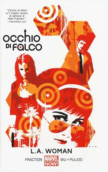 L.A. Woman. Occhio di Falco. Vol. 3 - Matt Fraction, Javier Pulido - Libro Panini Comics 2017, Marvel Now! | Libraccio.it