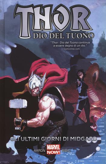 Gli ultimi giorni di Midgard. Thor dio del tuono - Jason Aaron, Esad Ribic - Libro Panini Comics 2017, Marvel | Libraccio.it