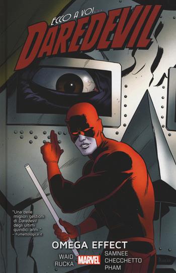 Omega effect. Ecco a voi... Daredevil. Vol. 3 - Mark Waid, Greg Rucka - Libro Panini Comics 2017, Marvel | Libraccio.it