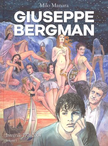 Giuseppe Bergman. 1978-2004. Ediz. integrale. Vol. 1 - Milo Manara - Libro Panini Comics 2017 | Libraccio.it