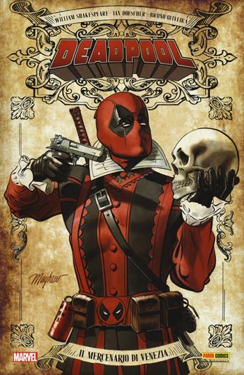 Il mercenario di Venezia. Deadpool - Ian Doescher, Bruno Oliveira - Libro Panini Comics 2017, Marvel | Libraccio.it
