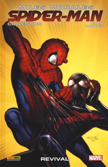 Miles Morales. Spider-Man collection. Vol. 7: Revival - Brian Michael Bendis, David Marquez - Libro Panini Comics 2017, Marvel | Libraccio.it
