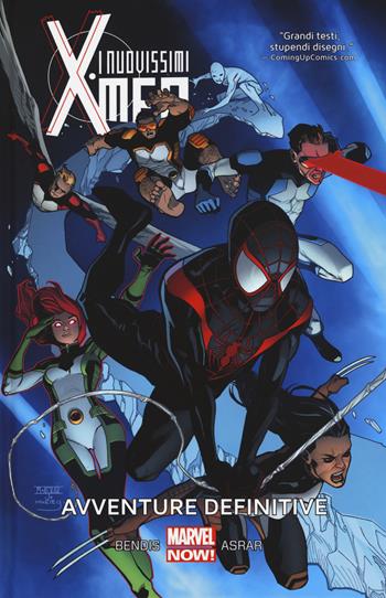 Avventure definitive. I nuovissimi X-Men. Vol. 6 - Brian Michael Bendis, Mahmud Asrar - Libro Panini Comics 2017, Marvel | Libraccio.it