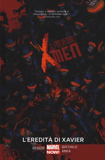 L' eredità di Xavier. Gli incredibili X-Men. Vol. 5 - Brian Michael Bendis, Chris Bachalo, Kris Anka - Libro Panini Comics 2017, Marvel Now! | Libraccio.it