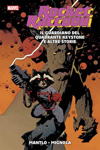 Rocket Raccoon. Il guardiano del quadrante Keystone e altre storie - Mike Mignola, Chris Claremont, Bill Mantlo - Libro Panini Comics 2017, Marvel | Libraccio.it