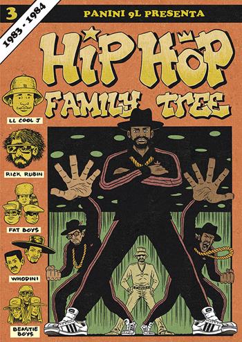 Hip-hop family tree. Vol. 3: 1983-1984. - Ed Piskor - Libro Panini Comics 2017, 9L | Libraccio.it