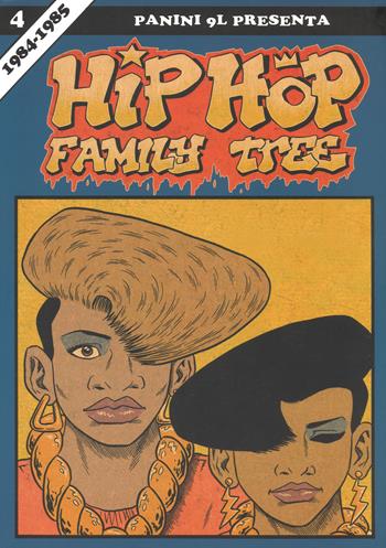 Hip-hop family tree. Vol. 4: 1984-1985. - Ed Piskor - Libro Panini Comics 2017, 9L | Libraccio.it