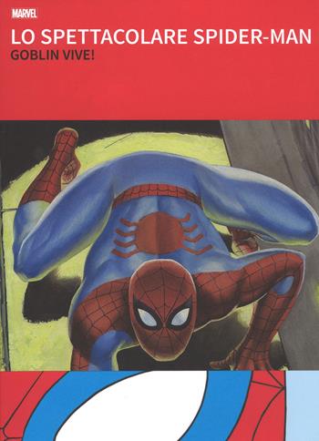 Lo spettacolare Spider-Man - Stan Lee, John Jr. Romita, Larry Lieber - Libro Panini Comics 2017, I grandi tesori Marvel | Libraccio.it