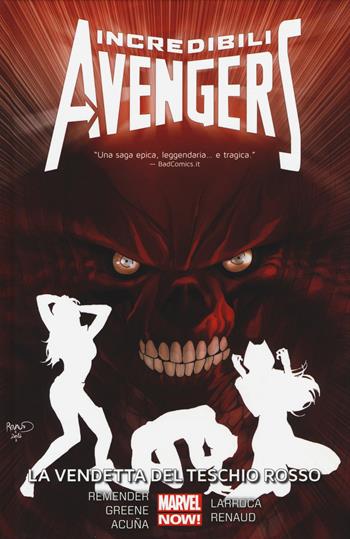 La vendetta del teschio rosso. Incredibili Avengers. Vol. 5 - Rick Remender, Sanford Greene, Salvador Larroca - Libro Panini Comics 2017, Marvel | Libraccio.it