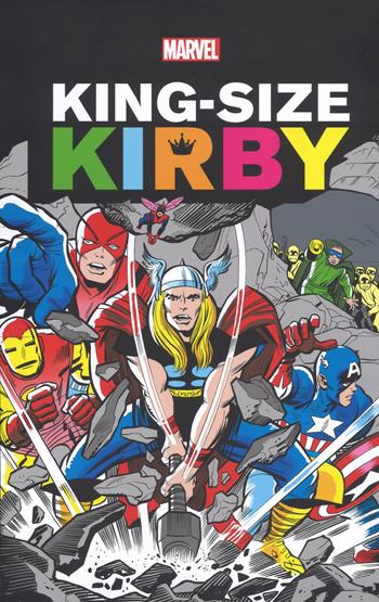 King-size Kirby - Jack Kirby, Martin A. Burnstein, Joe Simon - Libro Panini Comics 2017, Marvel | Libraccio.it