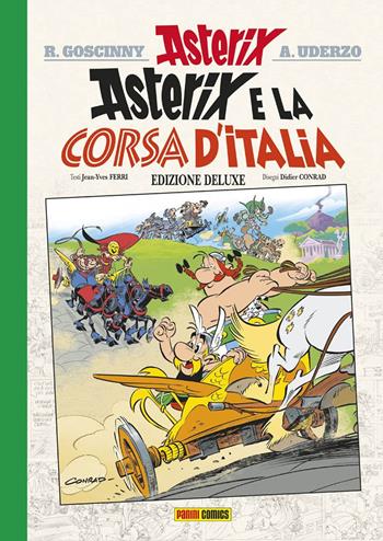 Asterix e la corsa d'Italia. Ediz. deluxe - Jean-Yves Ferri, Didier Conrad - Libro Panini Comics 2017 | Libraccio.it