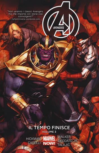 Il tempo finisce. Avengers. Vol. 3 - Jonathan Hickman - Libro Panini Comics 2017, Marvel Now! | Libraccio.it