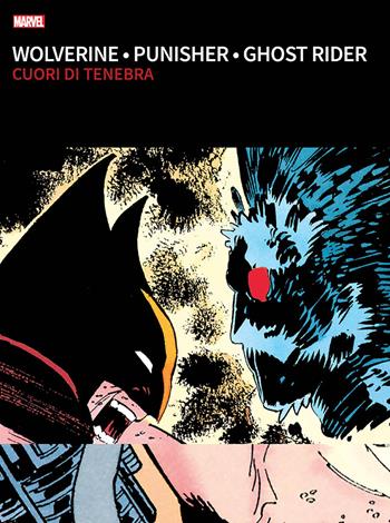 Cuori di tenebra. Wolverine, Punisher, Ghost Rider - John Jr. Romita, Ron Garney, Howard Mackie - Libro Panini Comics 2018, I grandi tesori Marvel | Libraccio.it