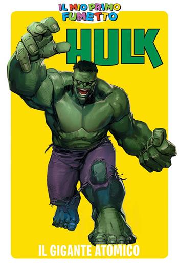 Hulk il gigante atomico  - Libro Panini Comics 2017 | Libraccio.it