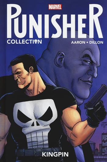 Punisher collection. Vol. 1: Kingpin. - Jason Aaron, Steve Dillon - Libro Panini Comics 2017, Marvel | Libraccio.it
