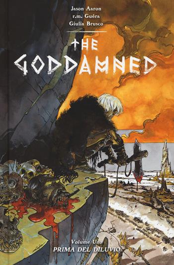 Prima del diluvio. The Goddamned - Jason Aaron, R. M. Guéra, Giulia Brusco - Libro Panini Comics 2017, Panini Comics 100% HD | Libraccio.it