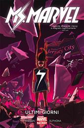 Ultimi giorni. Ms. Marvel. Vol. 4