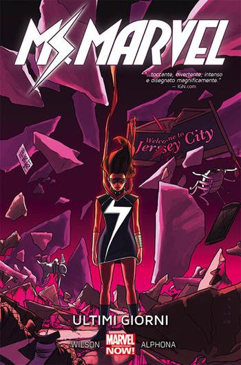 Ultimi giorni. Ms. Marvel. Vol. 4 - G. Willow Wilson, Adrian Alphona - Libro Panini Comics 2017 | Libraccio.it