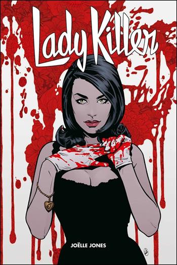Lady Killer. Vol. 2 - Joëlle Jones, Jamie S. Rich - Libro Panini Comics 2018, Panini Comics 100% HD | Libraccio.it